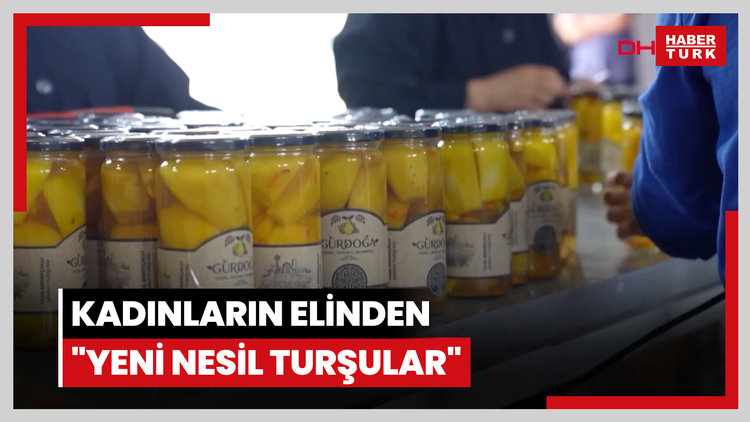 Bursa Gürsu’da kadınların elinden yeni nesil turşu: zerdeçallı armut, hibiskuslu kiraz